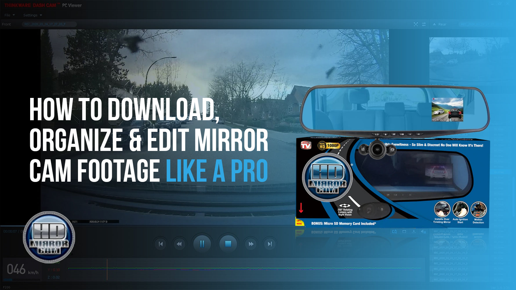 How to download, organize, and edit HD mirror cam dash camera footage with visual tutorial interface."