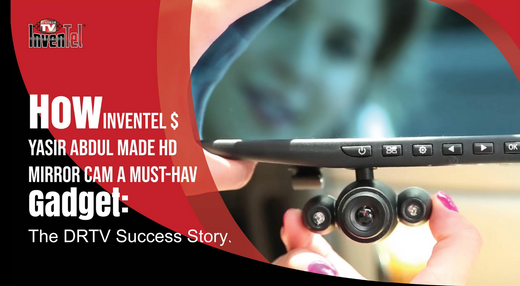How Inventel & Yasir Abdul Made HD Mirror Cam a Must-Have Gadget: The DRTV Success Story