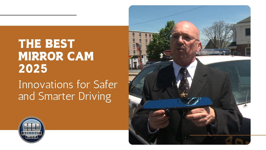 The Best Mirror Cam 2025: Innovations for Safer and Smarter Driving