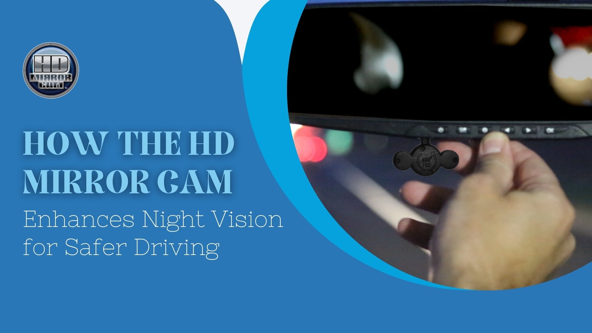 How the HD Mirror Cam Enhances Night Vision for Safer Driving