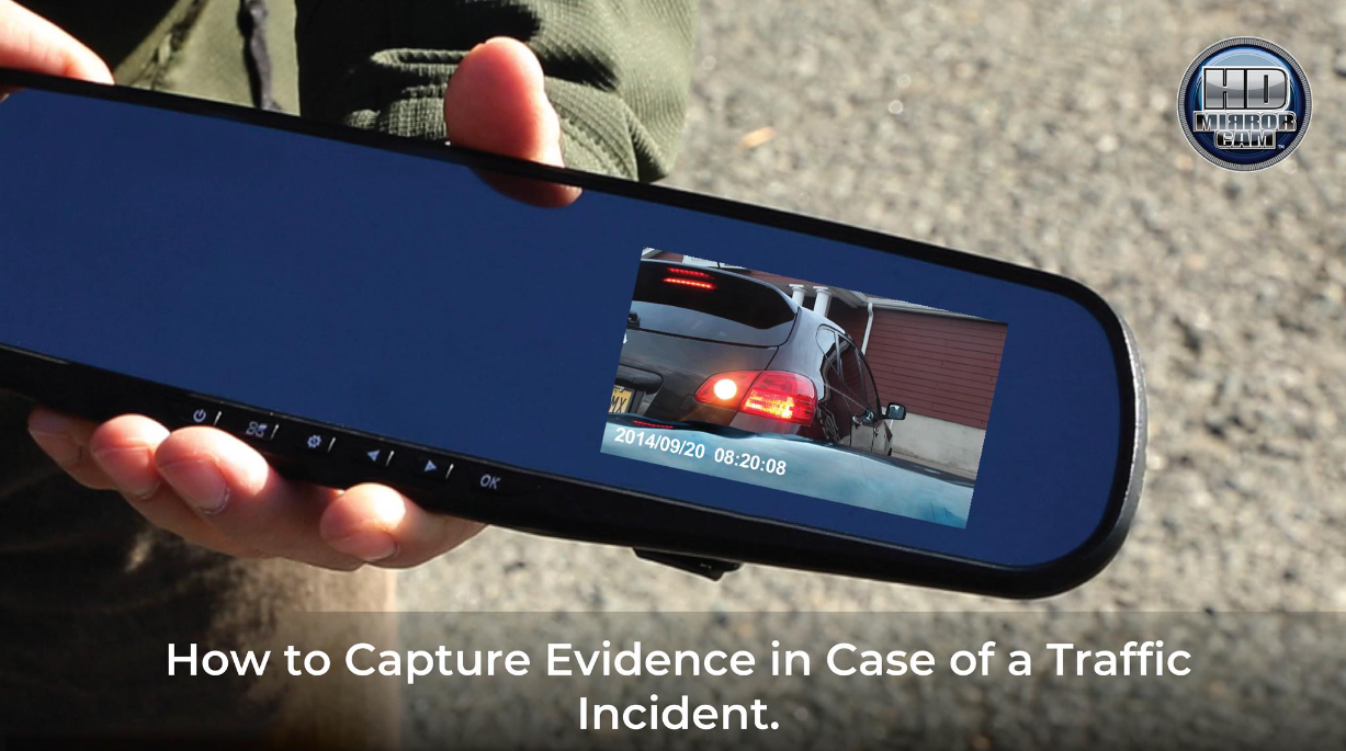 How to Capture Evidence in Case of a Traffic Incident