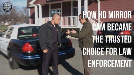 How HD Mirror Cam Became the Trusted Choice for Law Enforcement?